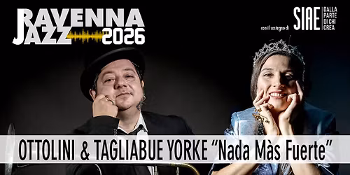 MAURO OTTOLINI & VANESSA TAGLIABUE YORKE  \u201cNada M\u00e0s Fuerte\u201d