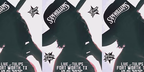 Sam Williams at Tulips on 10\/1\/26