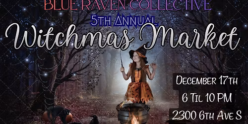 5th Annual Witchmas Market- Blue Raven Collective 