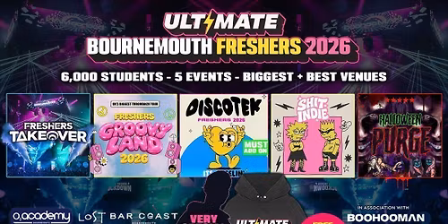 ULTIMATE BOURNEMOUTH FRESHERS 2026 \u26a1\ufe0f Sold Out 15 years Running! \ud83d\udc55 FREE Hoodie with Every Ticket! 