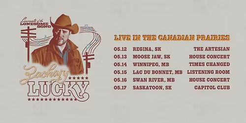 Zachary Lucky - Live in the Canadian Prairies