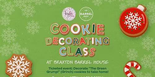 The Green Grump Holiday Cookie Decorating Class at The Barrel House \ud83c\udf84