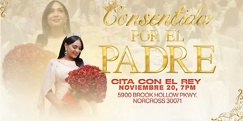 CITA CON EL REY \u201cConsentida Por El Padre\u201d