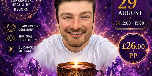 Surrender & Rebirth Cocoa Ceremony Followed By Mediumship <3 
