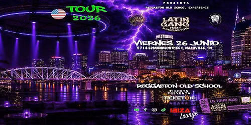 LATIN GANG TOUR 2026 EN NASHVILLE