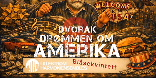 Dvorak og dr\u00f8mmen om Amerika \/\/ Lillestr\u00f8m harmoniensembles bl\u00e5sekvintett