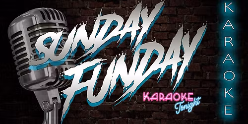 SunDay FunDay Karaoke with Karaoke Tonight