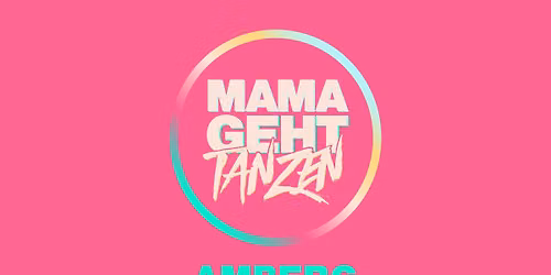 mamagehttanzen in AMBERG