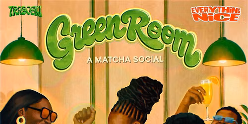 Green Room: A Matcha Social & Day Party (DC)
