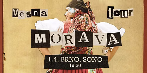 VESNA: MORAVA TOUR 2027 | BRNO