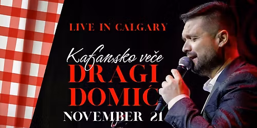 DRAGI DOMIC KAFANSKO VE\u010cE CALGARY