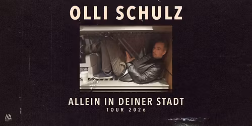 Olli Schulz \/\/\/ Allein in deiner Stadt \u2013 Tour 2026 \/\/\/ Wien