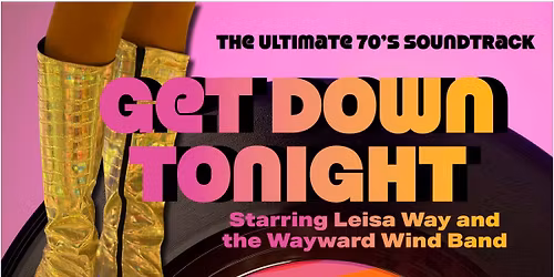 Globus Theatre Presents: Get Down Tonight