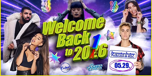 Welcome Back to 2016 \/\/ Kaz\u00e1nh\u00e1z Egyetemi Klub \u2022 05.29.