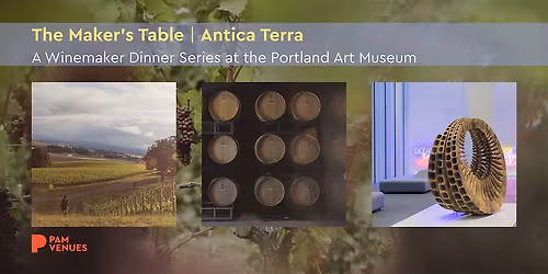 The Maker\u2019s Table: Antica Terra