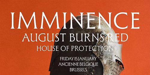 IMMINENCE - AXIS MUNDI TOUR - EUROPE 2027 | Ancienne Belgique