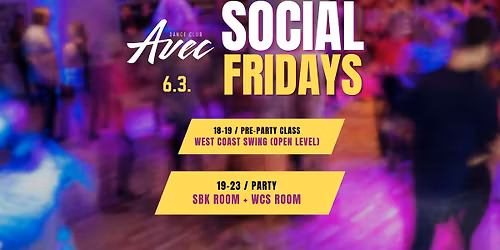 Social Fridays \/\/ 6.3. - WCS class