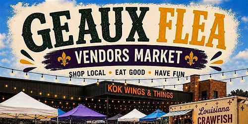 Geaux Flea Vendors Market