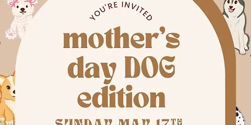 Mother\u2019s Day DOG MOM Club edition \ud83d\udc36\ud83d\udc95