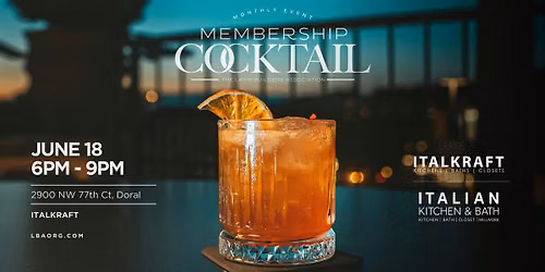 June Membership Cocktail - Hosted by Italian Kitchen & Bath