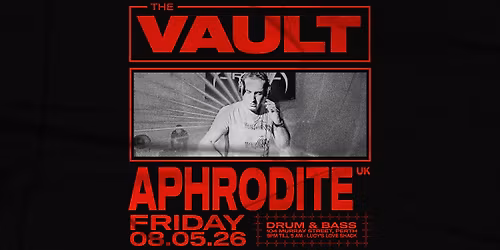 The Vault | Fridays ft. Aphrodite (UK)