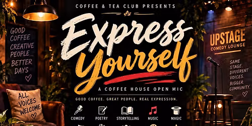 Express Yourself \u2014 A Coffee House Open Mic at Upstage Comedy Lounge