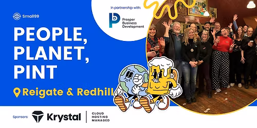 Reigate & Redhill - Small99's People, Planet, Pint\u2122: Sustainability Meetup