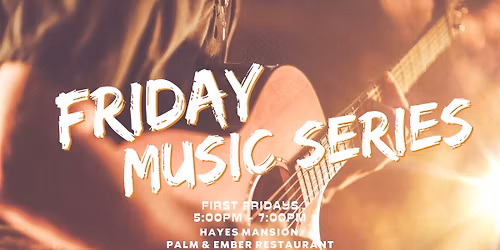 First Friday Music Series