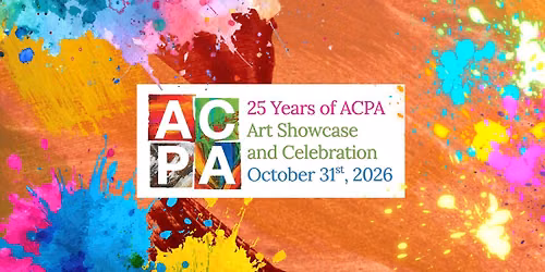 ACPA 25 Year Anniversary Art Showcase and Celebration 