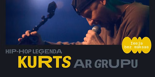 Kurts ar grupu Kalnciema kvart\u0101l\u0101