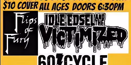 Flips of fury\/Victimized\/60 Cycle\/Rough Dose\/M60\/Gara