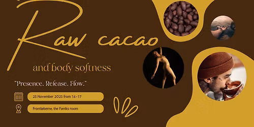 Raw Cacao: Body Softness