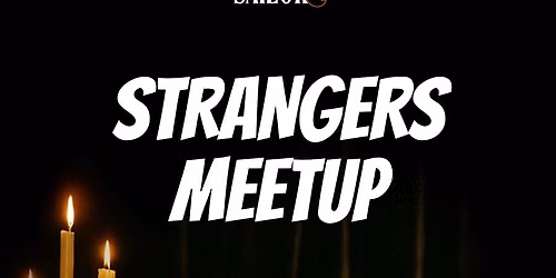 Strangers Meetup - Chennai