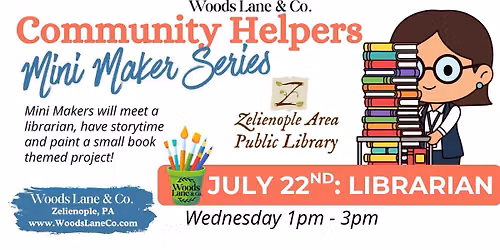 Community Helpers Mini Maker Series: Librarian July 22