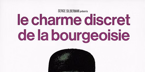 Projection de "Le charme discret de la bourgeoisie"