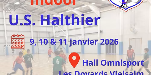 \u26bd\ud83d\udd35\ud83d\udd34 9e Tournoi Indoor U.S. Halthier \ud83d\udd34\ud83d\udd35\u26bd