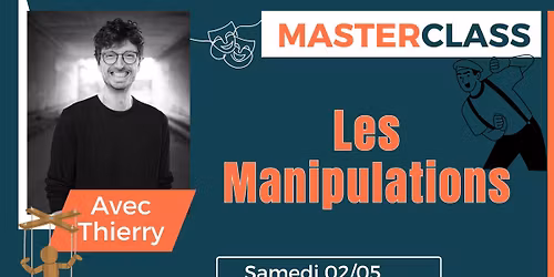 MasterClass - Les Manipulations  - Li\u00e8ge - 02.05.2026