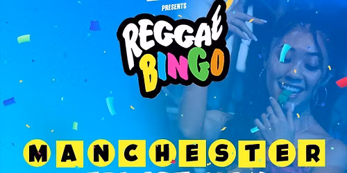 Reggae Bingo - Manchester - Fri 1st May