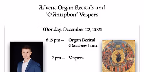 Advent Organ Recital and Vespers