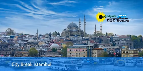 NOU!!! City Break Istanbul - plecare cu avionul din Craiova 