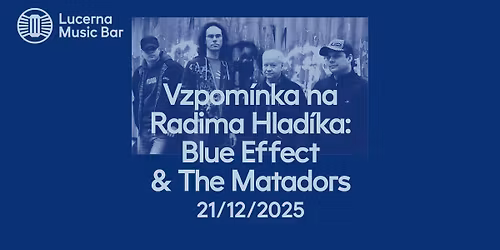 Vzpom\u00ednka na Radima Hlad\u00edka a Blue Effect 