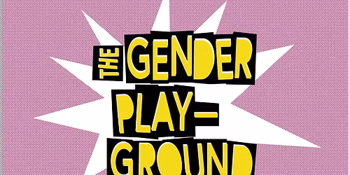 The Gender Playground