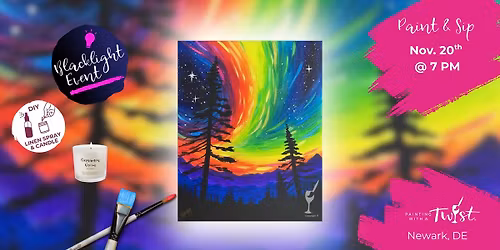 \ud83c\udfa8Thirsty Thursday - Paint & Sip - Newark, DE - Blacklight: Cosmic Aurora
