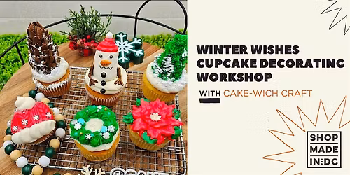 Winter Wishes Cupcake Decorating Class w\/ Cake-wich Craft