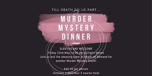 Murder Mystery Dinner at Diglis House