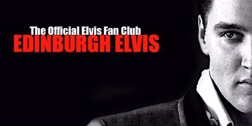 EDINBURGH ELVIS. HOGMANAY SPECTACULAR