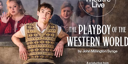 NTLive - The Playboy of the Western World