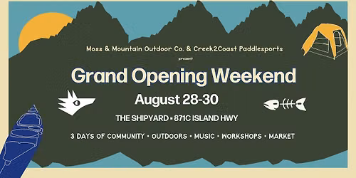 Grand Opening Weekend