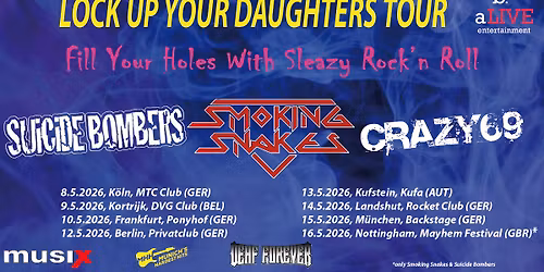 SMOKING SNAKES (SWE), SUICIDE BOMBERS (NOR), CRAZY69 (GER)