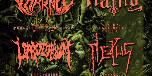 NIGHT OF VIOLENCE 2.0: Charnel x Halny x Leprozorium x Nexus | Wroc\u0142aw, Klub Muzyczny Liverpool